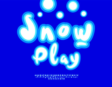 Vector Seasonal banner Snow Play with Big White Snowballs. Bright Sticker style Font. Creative Handwritten set of Kids Alphabet Letters and Numbers.