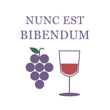 Nunc est bibendum Latin wine glass and grape lettering