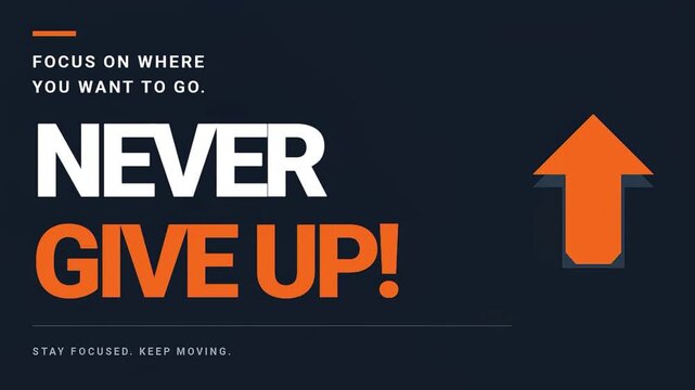 Never give up motivational quote design with bold typography and upwards pointing arrow graphic