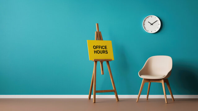 Office hours sign on a wooden easel with a chair with easel holding yellow wall clock against hours stands next waiting room announcement professional