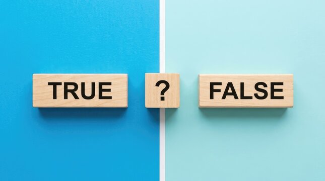 Wooden blocks featuring true and false text with question mark symbol on blue background