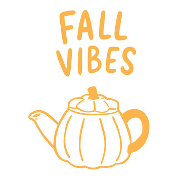 Fall Vibes lettering with a whimsical pumpkin shaped teapot in warm orange. Minimal hand drawn autumn illustration for seasonal posters, cozy tea themes, fall greeting cards and kitchen decor.