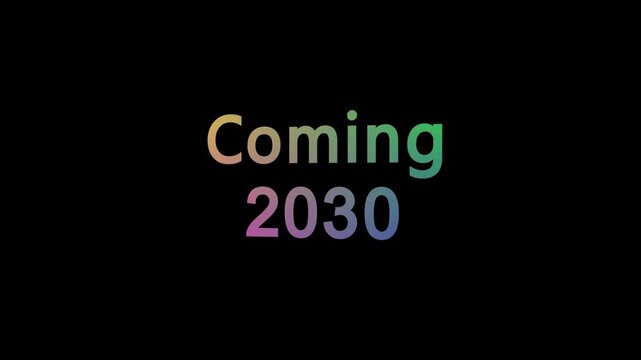 The 3D "Coming 2030" text icon features bold, futuristic letters with dynamic depth and sleek shadows. Vibrant gradients and metallic accents give it a modern, eye-catching appearance.