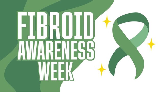 Fibroid awareness week for better health for everyone
