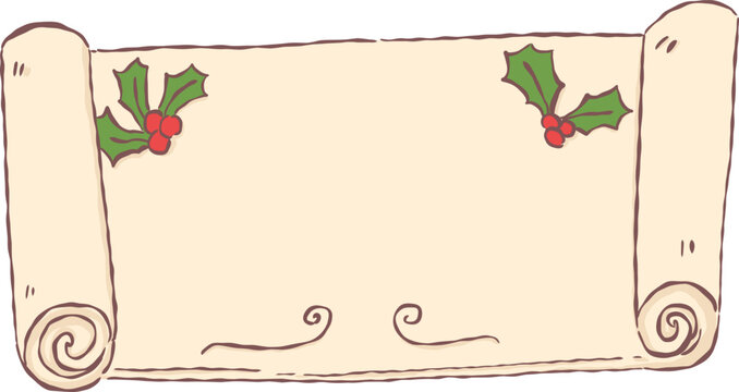 Cute hand drawn blank vintage paper scroll decorated with Christmas holly leaves for festive holiday messages and copy space.
