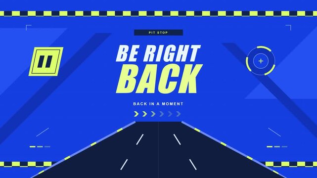 A seamless loop of a racing-themed be right back screen for esports streamers featuring road graphics and checkered flags on a blue background.