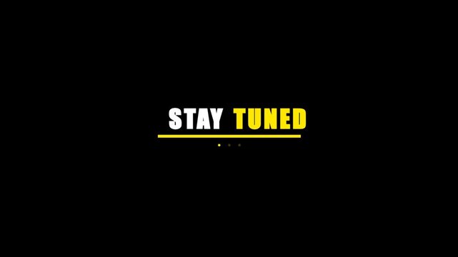 Bold yellow typography featuring stay tuned and next messages over a minimalist black backdrop with high contrast design. Ideal for YouTube intros and social media teaser videos.