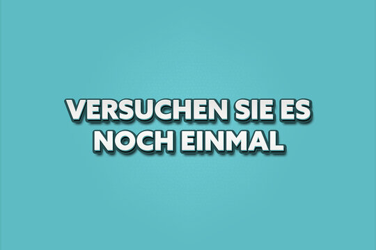 Versuchen Sie es noch einmal (Try again) - A turquoise banner illustration with white text.
