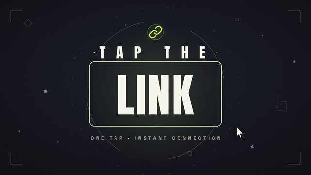 Modern tech inspired animated call to action for tap the link and instant connection