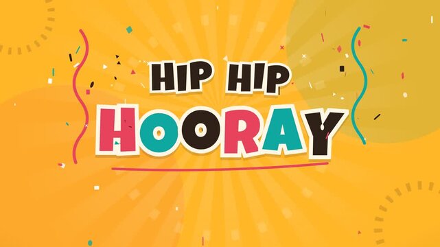 Cheerful celebration motion graphics text animation with hip hip hooray and confetti