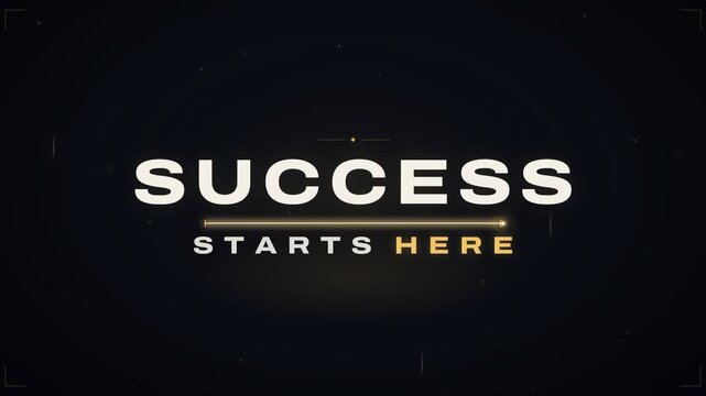 Motivational Success Starts Here Title Animation with Golden Line and Particles