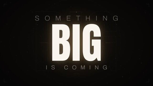 Cinematic teaser trailer title card animation with something big is coming text