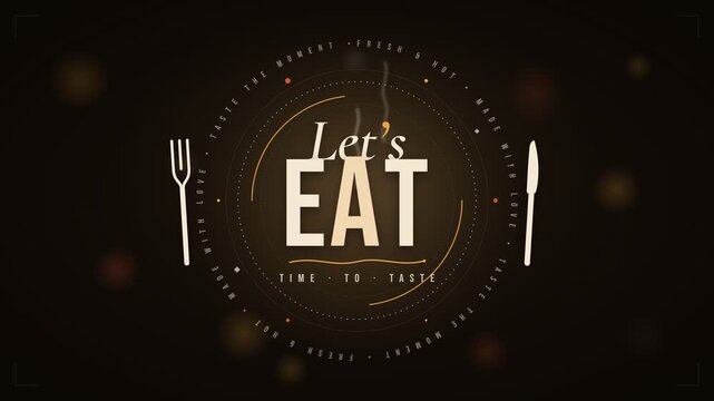 Restaurant menu food badge animation with Lets Eat typography and steam graphic design