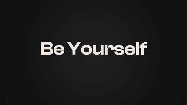 Be Yourself Minimalist Motivational Typography Motion Graphic Template