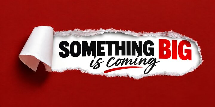 Something big is coming teaser message appearing through a torn red paper hole with announcement background typography