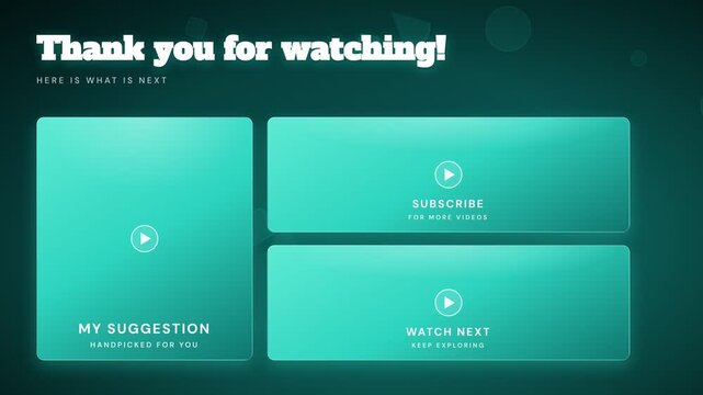 A youtube outro end screen template with turquoise glowing placeholders for video suggestions and subscribe buttons on dark green background