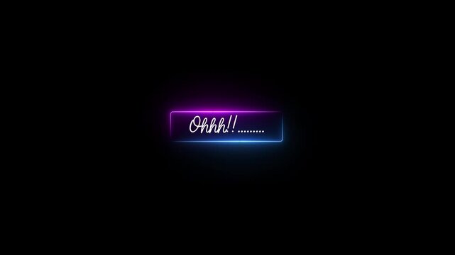 A glowing neon rectangular frame with a vibrant blue and purple gradient border surrounding the handwritten text ohhh on a solid black background
