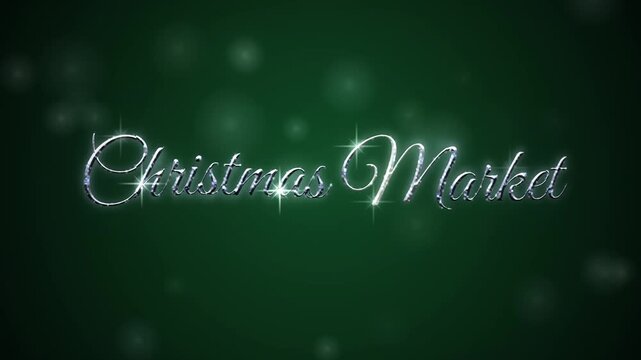 Sparkling Christmas Market text animation with falling snow and starburst effect on a dark green background