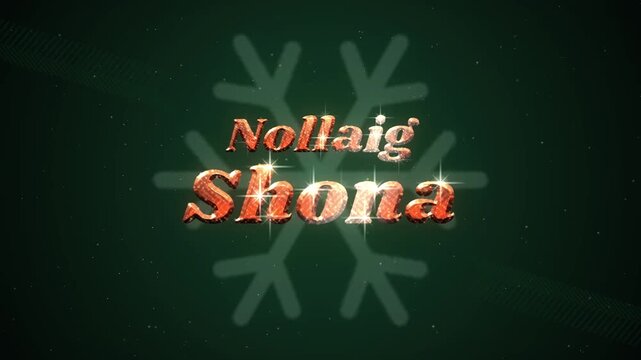 Animated 3D text Nollaig Shona appears and fades with snowflakes and particles on a dark green background