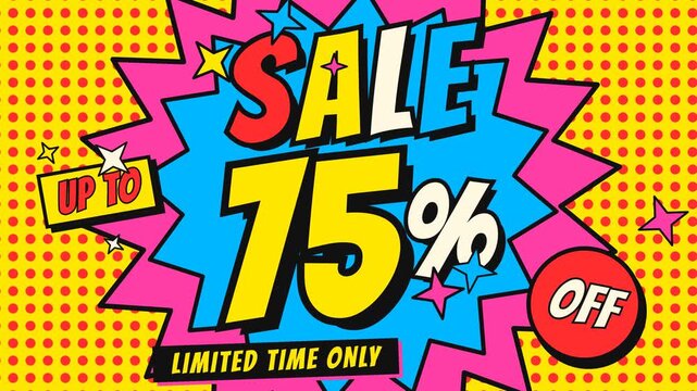 Animated pop art sale banner with up to seventy five percent off discount text in a comic book style