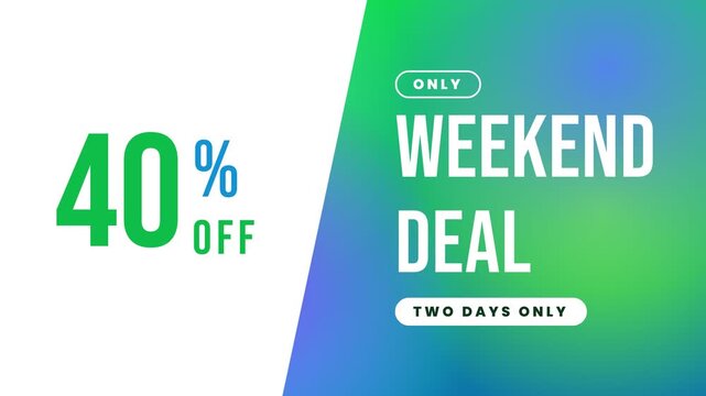 Animated weekend deal banner showing a retail discount increasing to forty percent off on a colorful gradient background.