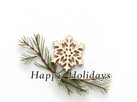 Happy Holidays minimalist banner with wooden snowflake and pine needles on white paper