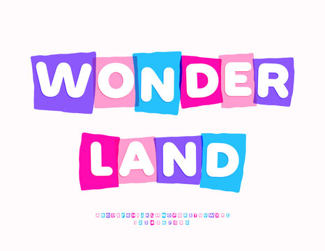 Vector Colorful sign Wonderland. Creative Children Font. Unique Bright set of Artistic Alphabet Letters and Numbers.