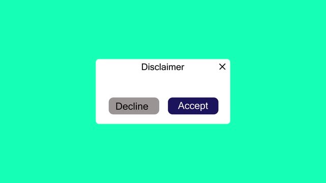 Interactive UI pop-up window prompt labeled Disclaimer featuring dual option buttons Decline and Accept over a bright green chroma key background. Animated digital agreement notification modal
