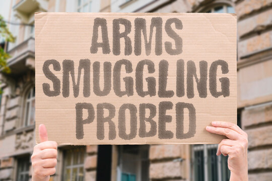"Arms smuggling probed" Investigators examine weapons shipments to militants. ARMS. SMUGGLING. INVESTIGATION. SHIPMENTS. MILITANTS.