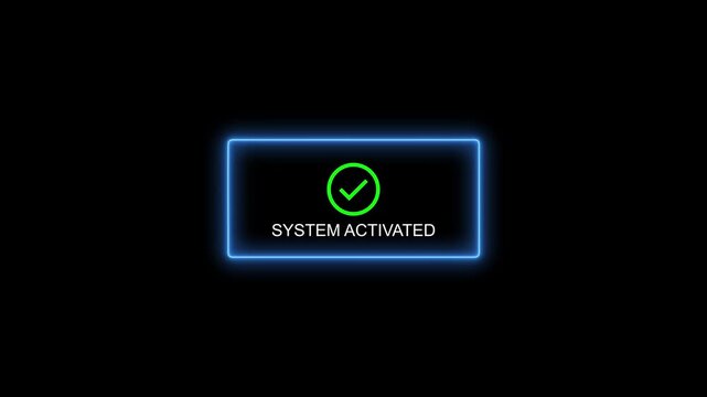 System activated digital interface animation with glowing neon blue border and green checkmark notification