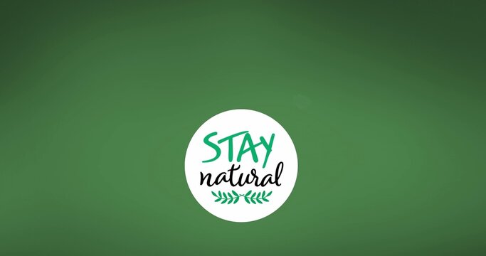 Showing white badge on green radial field with green STAY black natural script and green laurel