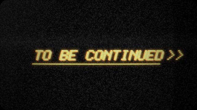 To Be Continued Retro Television Broadcast Cliffhanger Screen