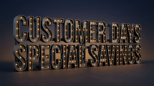 Customer days, special and savings marquee sign with lights for retail, promotion and marketing event. Discount, commerce and branding for advertising campaign with glow, shop and boutique store