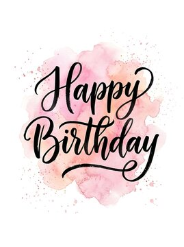 Happy birthday calligraphy lettering with watercolor splash isolated on white background