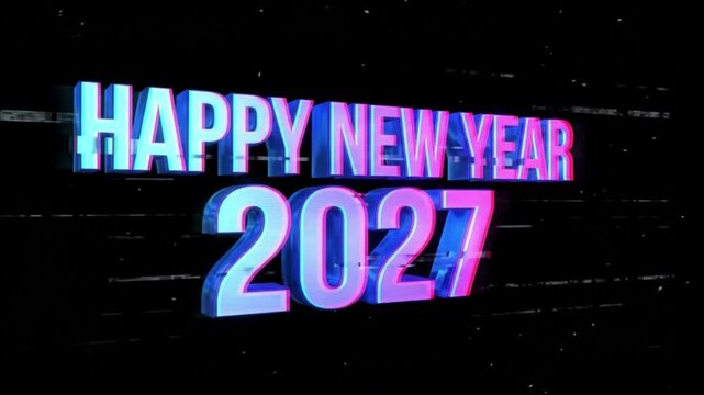 &ldquo;Happy New Year 2027&rdquo; text with a glitch effect on a black background 