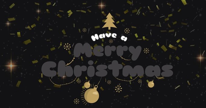 Displaying Merry Christmas center on starry backdrop, with white Have text, gold tree and confetti