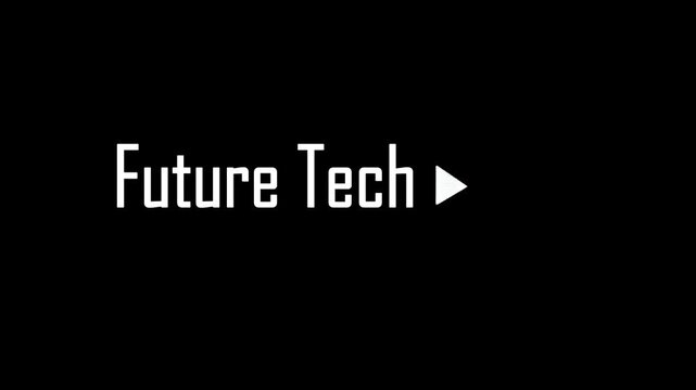 Future Tech displayed as white digital text with a small play icon on a dark background symbolizes upcoming innovations and software engineering advancements in the modern electronics industry.