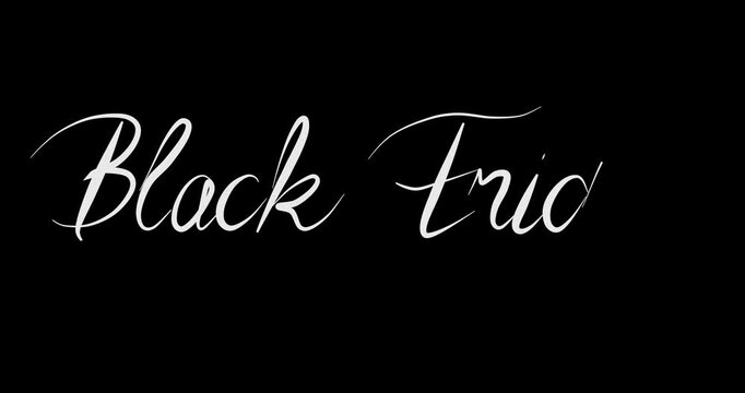 4k Resolution Video: Black Friday Sale Promotion. White Handwritten Script Sign With Elegant Calligraphy On Black Background For Seasonal Shopping Animation