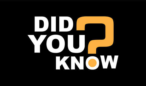did you know text