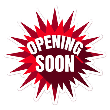 Opening soon sticker with red starburst shape and white outline isolated on white background