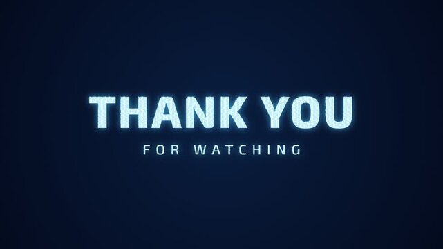 Digital animation of thank you for watching message with glowing text and particles on dark blue background