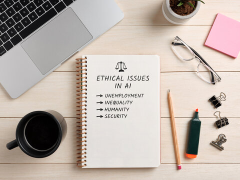 Notebook listing ethical issues in artificial intelligence development