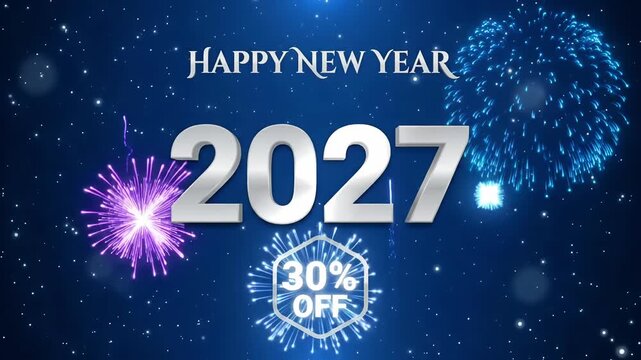 Happy New Year 2027 30% Off sale discount promo fireworks background motion graphic loop
