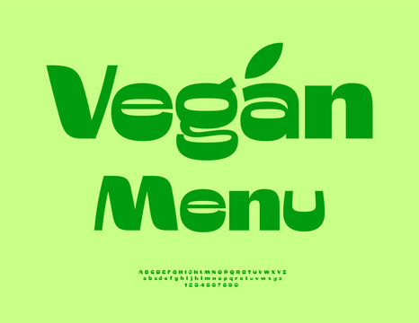 Vector Eco badge Vegan Menu. Bright Contemporary  Font. Trendy Green Alphabet Letters and Numbers set.