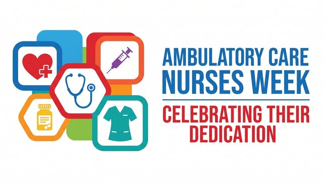 Ambulatory care nurses week celebration graphic