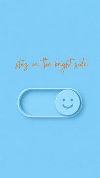 Minimalist Blue Background with Smiley Toggle Switch and Stay on the Bright Side Text