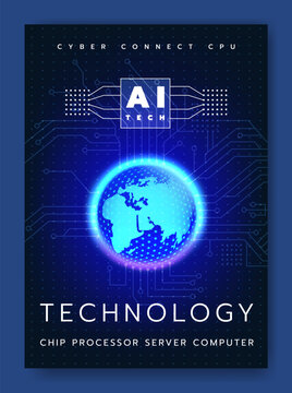 Artificial intelligence technology poster, digital Earth globe, AI processor chip. Global communication network concept, cybersecurity, digital transformation. Modern high tech vector illustration
