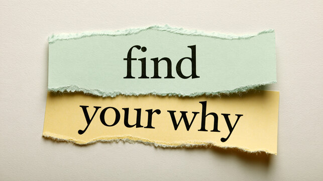 The phrase Find Your Why is printed on torn pieces of pastel paper against a neutral background. Use this for motivational and career coaching themes.