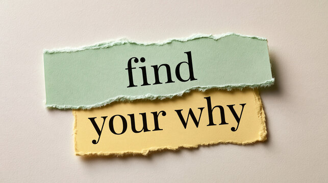 The phrase find your why printed on two torn paper strips isolated on white background. Useful for business coaching or personal development branding concepts.