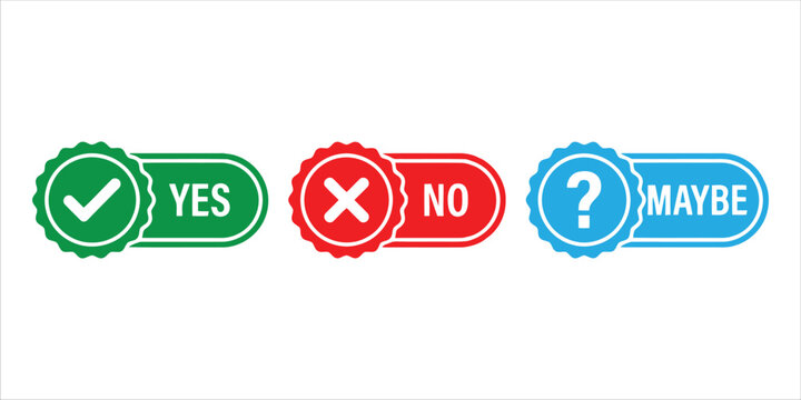 Yes No Maybe choice buttons